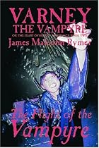 Varney the Vampyre: Volume II, The Flight of the Vampyre