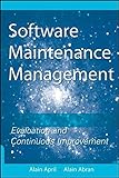 Software maintenance management : evaluation and continuous improvement
