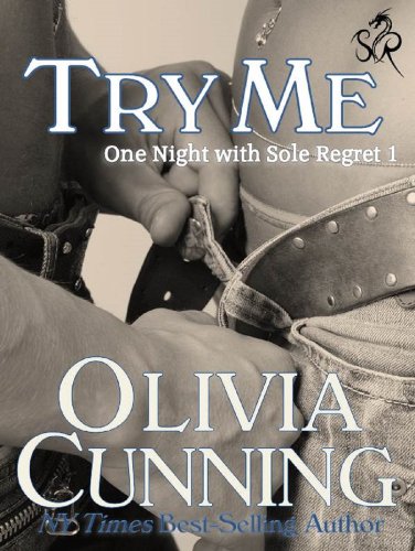 Try Me (One Night with Sole Regret) by Olivia Cunning