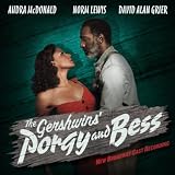 The Gershwins Porgy and Bess: New Broadway Cast Recording