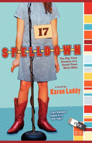 Spelldown: The Big-Time Dreams of a Small-Town Word Whiz (mix)