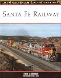 Santa Fe Railway (MBI Railroad Color History)