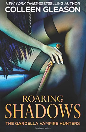 roaring shadows the gardella vampire hunters volume 8