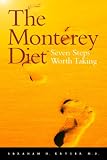 The Monterey DietSeven Steps Worth Taking