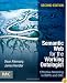 Semantic Web for the Working Ontologist, Second Edition: Effective Modeling in RDFS and OWL