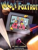 Wildly FoxTrot : A FoxTrot Treasury