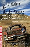La tentation de l'île de Pâques - Piller la planète jusqu'à l'effondrement (Connaissance de causes)