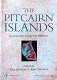 The Pitcairn Islands : biogeography, ecology and prehistory