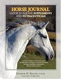 Horse Journal Guide to Equine Supplements and Nutraceuticals