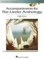 Accompaniments to The Lieder Anthology - High Voice: Set of Piano Accompaniment CDs (Vocal Library)