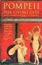 Pompeii: The Living City