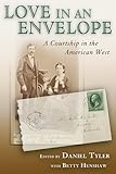 Love in an Envelope: A Courtship in the American West