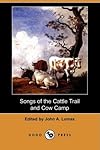 Songs of the cattle trail and cow camp