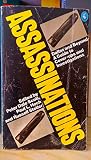 The assassinations : Dallas and beyond- a guide to cover-ups and investigations