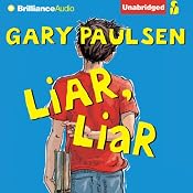 Liar, Liar: The Theory, Practice and Destructive Properties of Deception | [Gary Paulsen]