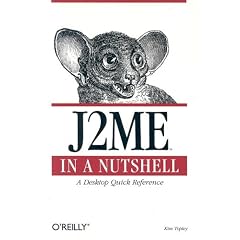 J2ME in a Nutshell (In a Nutshell (O'Reilly))