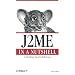 J2ME in a Nutshell (In a Nutshell (O'Reilly))