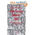 The Crazy Never Die: Amerikanische Rebellen in der popul�ren Kultur