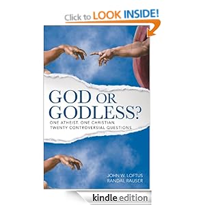 God or Godless?: One Atheist. One Christian. Twenty Controversial Questions.