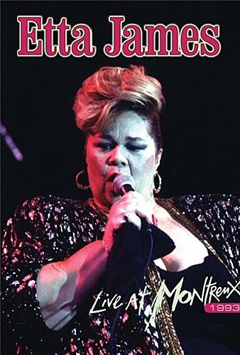 Etta James - Live At Montreux 1993