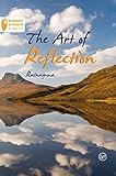 The Art of Reflection (Buddhist Wisdom in Practice)