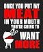 Panoware Men's Once You Put My Meat In Your Mouth Funny Grilling T-shirt