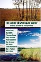 The Grace of Grass and Water: Writing in Honor of Paul Gruchow