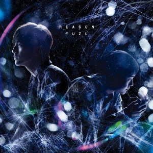 「REASON」【ゆず Ver.】 通常盤 ゆず