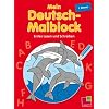 Mein Deutsch-Malblock. 1. Klasse: Erstes Lesen und Schreiben