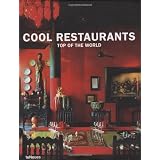 Cool Restaurants Top of the World (English, German, French, Spanish and Italian Edition)