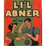 Li'l Abner in New York.  Based on the Famous Comic Strip.  A Big Little Book book cover