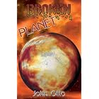 Click here to buy Broken Planet by  John Otto.