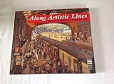 Along artistic lines : two centuries of railway art