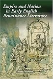 Empire and nation in early English Renaissance literature