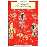 Traditional Chinese Clothing: In Hong Kong and South China, 1840-1980 (Images of Asia)von "Valery M. Garrett"