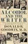 Alcohol and the Writer