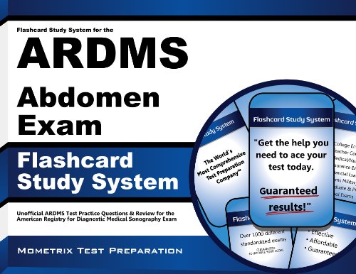 Flashcard Study System for the ARDMS Abdomen Exam: Unofficial ARDMS Test Practice Questions & Review for the American Registry for Diagnostic Medical Sonography Exam