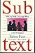 Subtext: Beneath the Surface and Between the Lines of Workplace Communication