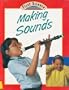 Making Sounds (First Science)