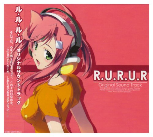 R.U.R.U.R �I���W�i���T���g��