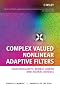 Complex Valued Nonlinear Adaptive Filters: Noncircularity, Widely Linear and Neural Models