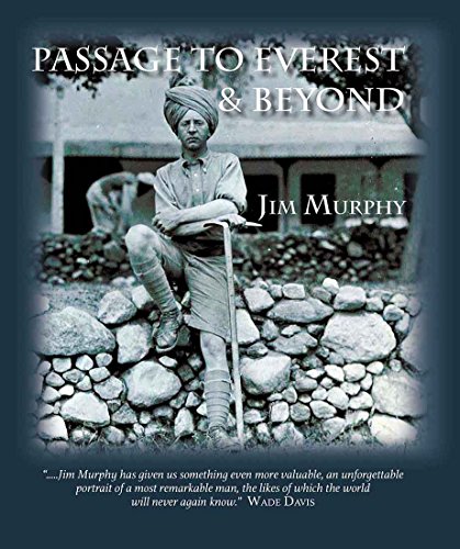 Passage to Everest & Beyond: The Story of Ireland's Major Richard Hingston, M.C. Naturalist, Explorer & WWI Hero