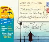 Deine Juliet (Urlaubsaktion): Club der Guernseyer Freunde von Dichtung und Kartoffelschalenauflauf