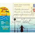 Deine Juliet (Urlaubsaktion): Club der Guernseyer Freunde von Dichtung und Kartoffelschalenauflauf
