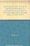 Updating the field : a study of regional collaboration in post-experience education / training in agriculture