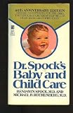 Dr. Spock's Baby and Child Care: 8th Edition