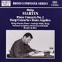 MARTIN : Piano Concerto No. 2 / Harp Concerto / Beato Angelico