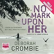 No Mark Upon Her | [Deborah Crombie]