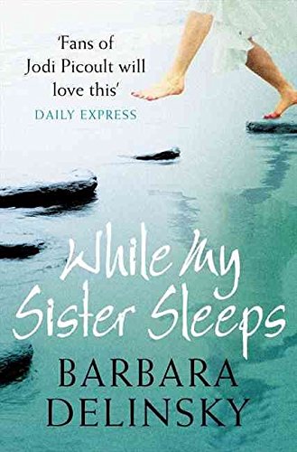 [(While My Sister Sleeps)] [By (author) Barbara Delinsky] published on (October, 2009)