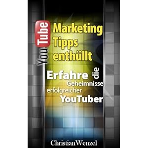 YouTube Marketing Wissen enthüllt: Erfahre die Geheimnisse erfolgreicher YouTuber